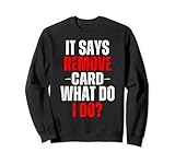 Says Remove Card What Do I Do Funny Cashier Humor