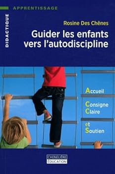 Paperback GUIDER LES ENFANTS VERS L'AUTODISCIPLINE [French] Book
