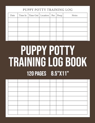 Puppy Potty Training Log Book: Puppy Pee & Poo...