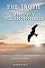 The Truth About Spiritual Enlightenment: Bridging Science, Buddhism and Advaita Vedanta
