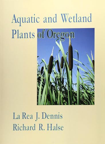 Aquatic and Wetland Plants of Oregon