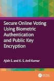 Secure Online Voting Using Biometric Authentication and Public Key Encryption