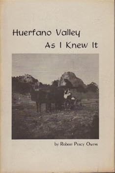 Unknown Binding Huerfano Valley As I Knew It Book