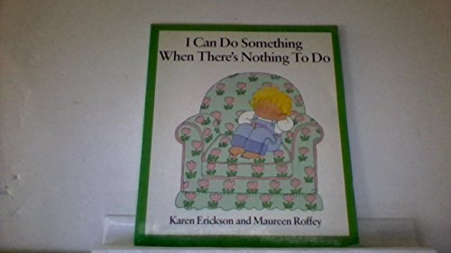 i can do something when there's nothing to do 0590334832 Book Cover