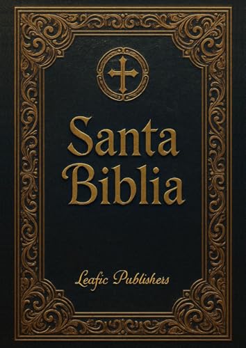 Santa Biblia: Contiene Los 73 Libros Católicos Del Antiguo Y Nuevo Testamento, Incluyendo Los...