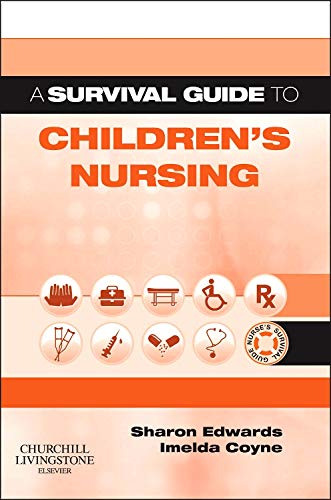 Buy A Survival Guide to Children's Nursing (A Nurse's Survival Guide) — BookShops.in