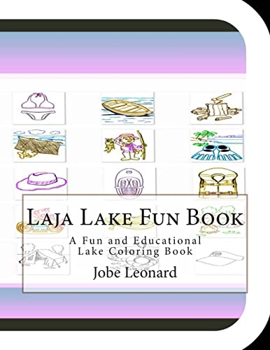 Laja Lake Fun Book: A Fun and Educational Lake Coloring Book