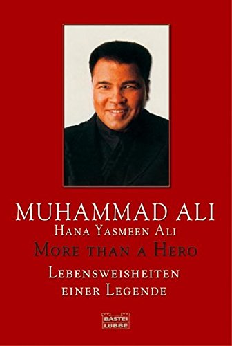 More than a Hero. Lebensweisheiten einer Legende (Sachbuch. Bastei Lübbe Taschenbücher) More than a Hero. Lebensweisheiten einer Legende (Sachbuch. Bastei Lübbe Taschenbücher)