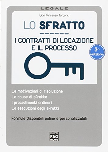 Lo sfratto. I contratti di locazione e il processo
