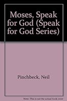 Moses, Speak for God (Speak for God Series) 0840767048 Book Cover
