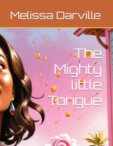The Mighty little Tongue (The Systemic Decoding Series)