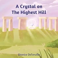 A Crystal on The Highest Hill 1735190276 Book Cover