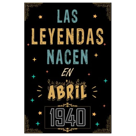 CUADERNO, LAS LEYENDAS NACEN EN ABRIL 1940: Regalo de 83 cumpleaños para mujeres y hombres, ideas de 83 cumpleaños... un cumpleaños... divertido, ... regalo de 83 cumpleaños para él/ella.