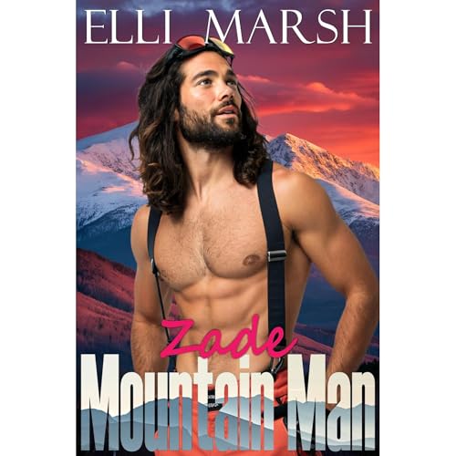 Mountain Man Zade Audiolibro Por Elli Marsh arte de portada
