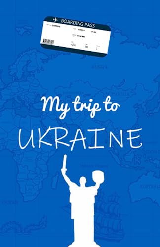 My Trip To Ukraine : Travel Notebook 5