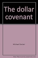 The dollar covenant 0575016124 Book Cover