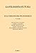 La Filosofia Futura. Sull'origine Del Filosofare (2023) (Vol. 21) - 3