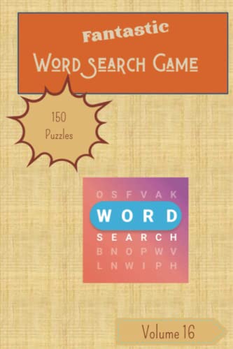Fantastic 150 Word Search Game volume 16: Fantastic 150 Word Search Game volume 16