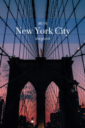 Min New York City dagbok: New York Notebook på svenska | Manhattan Lined Journal | NYC Travel Journal | 120 sidor | 6 x 9 inch (Swedish Edition)