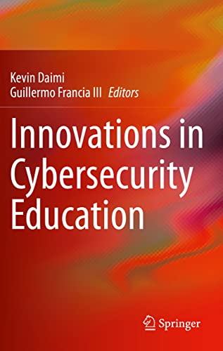 Innovations in Cybersecurity Education