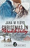 Christmas in Paradise Valley: The Paradise Valley Series, Book Three