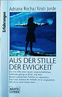 Aus der Stille der Ewigkeit. 3404613805 Book Cover