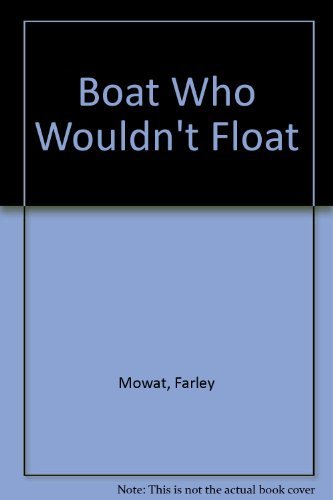 The Boat Who Wouldn't Float 0330253662 Book Cover
