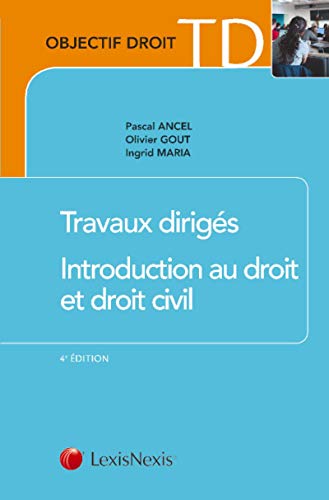 Télécharger Travaux dirigés d'introduction au droit et au droit civil Livre eBook France