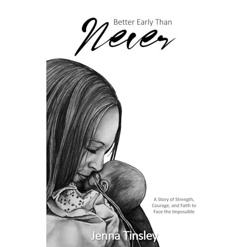Better Early Than Never by Jenna Tinsley episode artwork