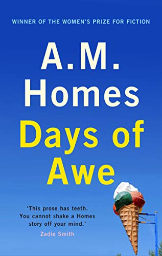 Days Of Awe: A.M. Homes