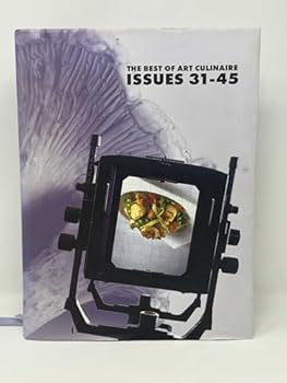 Hardcover The Best of Art Culinaire: Issues 31-45 Book