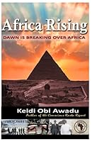 Africa Rising: Dawn Is Breaking Over Africa B08DBZDGR5 Book Cover
