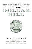 The Secret Symbols of the Dollar Bill