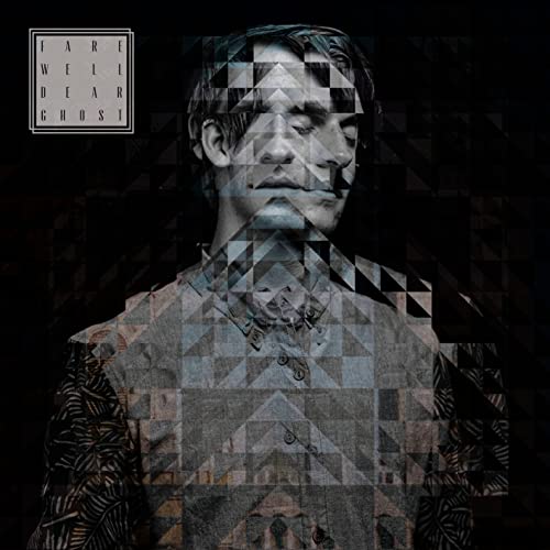 Farewell Dear Ghost