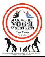 Yoga of the Old Masters Presents Manual of Yoga Sessions B000W2EVD8 Book Cover