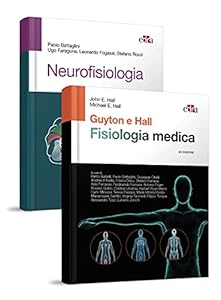 Guyton e Hall & Battaglini. Fisiologia medica+neurofisiologia
