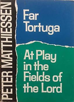 Far Tortuga; At Play in the Fields of the Lord