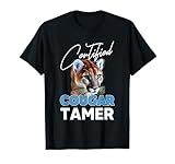 certified cougar tamer gift for cougar hunter T-Shirt