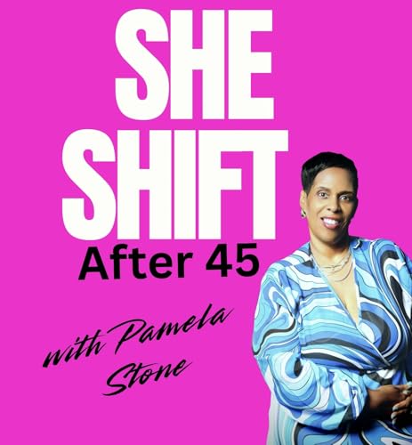 She Shift Podcast Por Pamela Stone arte de portada
