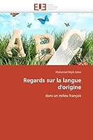 Regards Sur La Langue D'Origine 6131585008 Book Cover