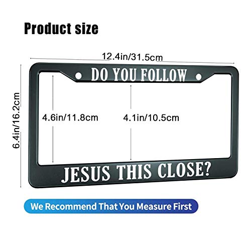 Hosnye Do You Follow Jesus This Close License Plate Frame Metal License Plate Cover Front Plates Frames Car Tag Frame For Women Men Us Vehicles Standard #TOP1