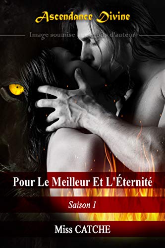 Télécharger Pour Le Meilleur Et L’Éternité Saison 1 (Ascendance Divine) Livre PDF Gratuit