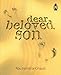 Dear Beloved Son: 24 Pieces of Valuable Advice for Seekers of Knowledge (Islam)