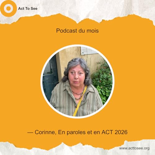 Une voix qu&rsquo;on n&rsquo;&eacute;coute pas assez &ndash; Corinne Braux | En paroles et en ACT