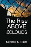 The Rise Above the Clouds