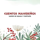 Cuentos navideños llenos de magia y fantasía