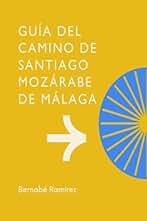 Camino de Santiago Mozárabe de Málaga