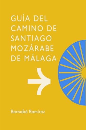 Camino de Santiago Mozárabe de Málaga