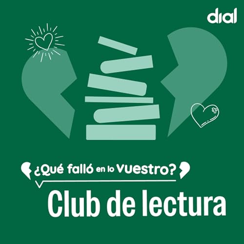 Club de Lectura de &iquest;Qu&eacute; fall&oacute; en lo vuestro? Podcast Por Cadena Dial arte de portada