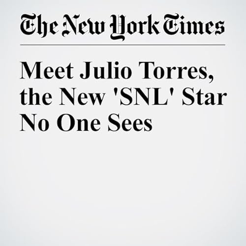 Meet Julio Torres, the New 'SNL' Star No One Sees cover art